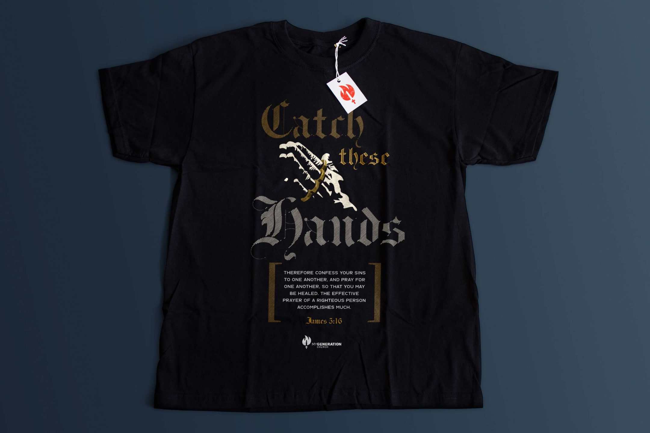 Catch These Hands T-Shirt