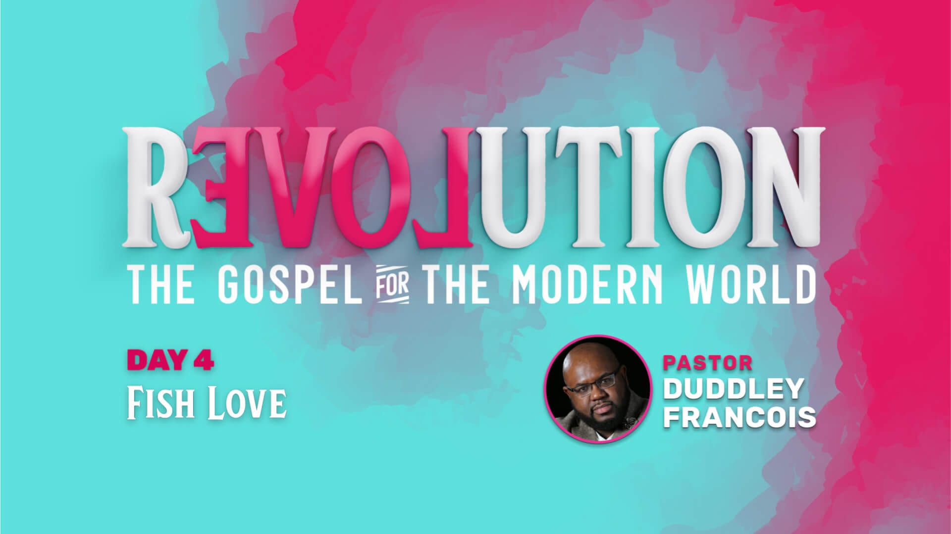 rEVOLution - DAY 4 - Fish Love - Duddley Francois
